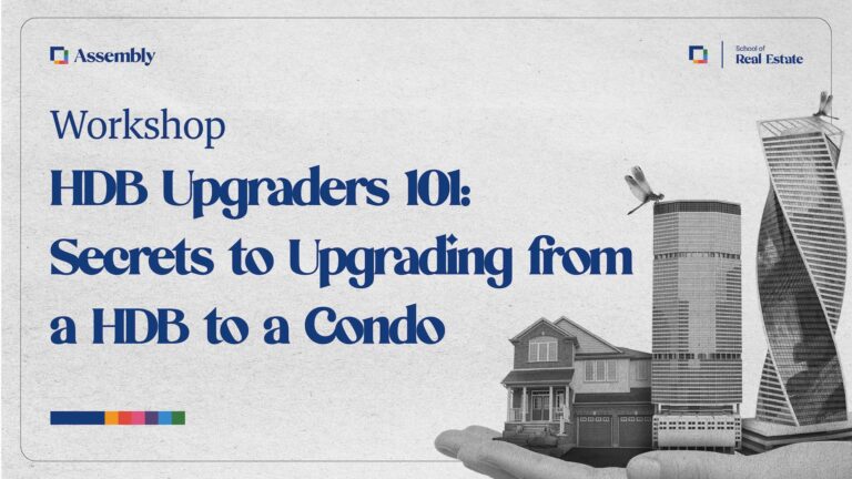 HDB Upgraders 101: Secrets to Upgrading from a HDB to a Condo