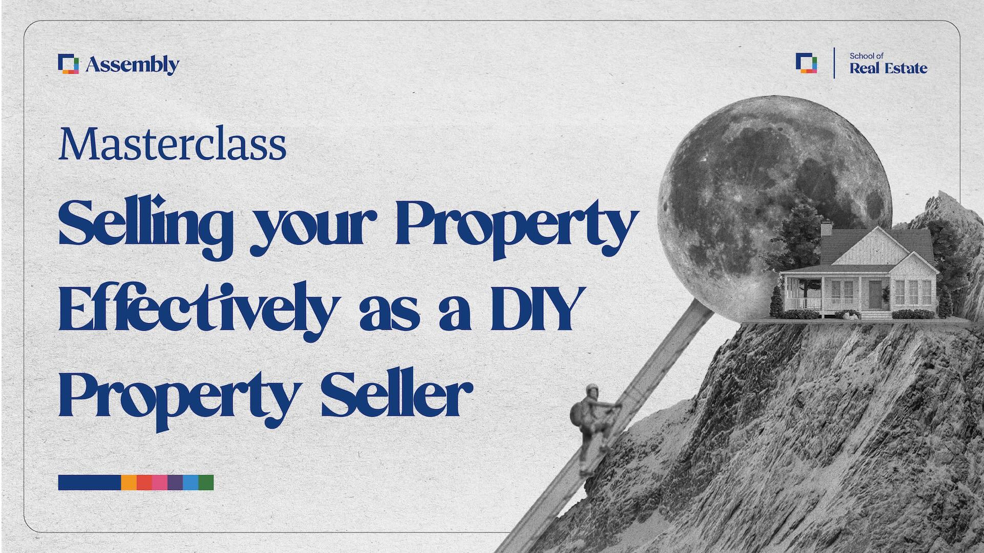 Selling your Property Effectively as a DIY Property Seller